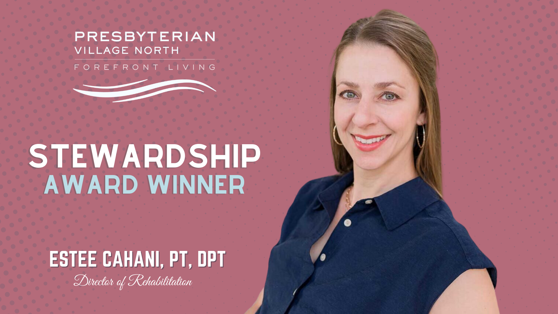 Stewardship Award Recipient: Estee Cahani, PT, DPT